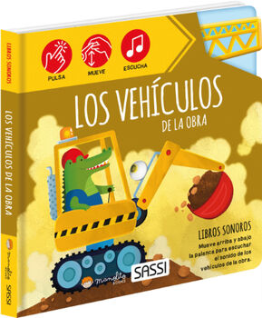 VEHCULOS DE LA OBRA, LOS -LIBROS SONOROS- (CARTONE)