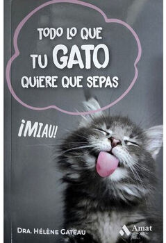 TODO LO QUE TU GATO QUIERE QUE SEPAS