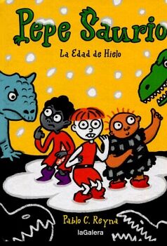 LA EDAD DE HIELO (PEPE SAURIO 3)