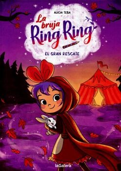 EL GRAN RESCATE (LA BRUJA RING RING 3)