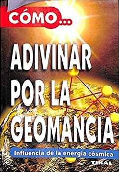 CMO...ADIVINAR POR LA GEOMANCIA