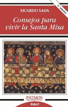 CONSEJOS PARA VIVIR LA SANTA MISA