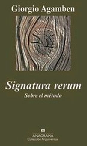 SIGNATURA RERUM -SOBRE EL METODO-  (COL.ARGUMENTOS)