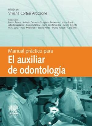 MANUAL PRACTICO PARA EL AUXILIAR DE ODONTOLOGIA