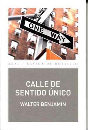 CALLE DE SENTIDO UNICO (COL.BASICA DE BOLSILLO)