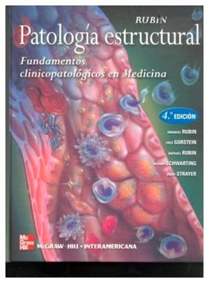 PATOLOGIA ESTRUCTURAL: FUNDAMENTOS CLINICOS PATOLOGICOS