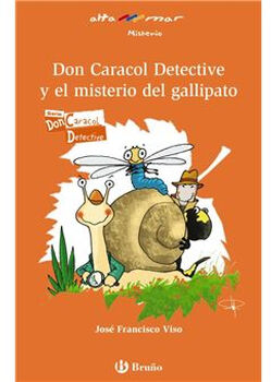 DON CARACOL DETECTIVE Y EL MISTERIO DEL GALLIPATO (NOVELA/ALT)