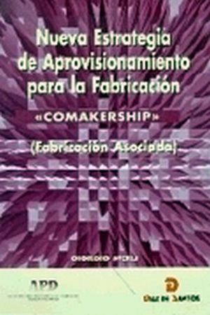 NUEVA ESTRATEGIA DE APROVISIONAMIENTO PARA LA FABRICACION (