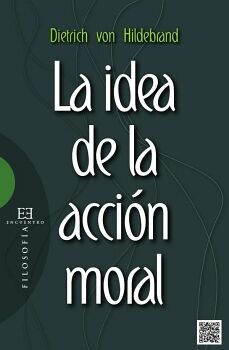 LA IDEA DE LA ACCIN MORAL