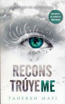 Reconstruyeme (Spanish Edition): Tahereh Mafi: 9788492918232: :  Books