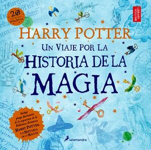 HARRY POTTER: UN VIAJE POR LA HISTORIA DE LA MAGIA