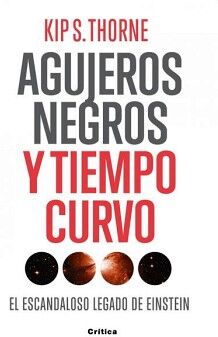 AGUJEROS NEGROS Y TIEMPO CURVO