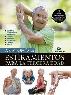 ANATOMIA & ESTIRAMIENTOS PARA LA TERCERA EDAD