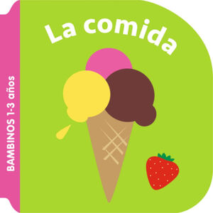 COMIDA, LA            (COL.BAMBINOS 1-3 AOS)