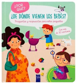 LIBRO INFANTIL: POR QU?: DE DNDE VIENEN LOS BEBS?