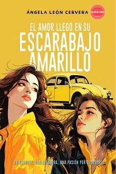 EL AMOR LLEG EN SU ESCARABAJO AMARILLO