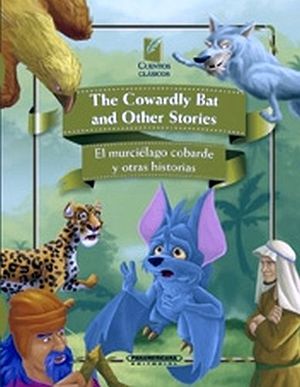 THE COWARDLY BAT AND OTHER STORIES / EL MURCIELAGO COBARDE Y OTRA