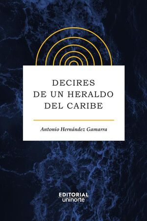 DECIRES DE UN HERALDO DEL CARIBE