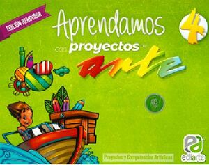 APRENDAMOS CON PROYECTOS DE ARTE 4 PRIM. (ED.RENOVADA)