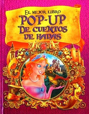 MEJOR LIBRO POP-UP DE CUENTOS DE HADAS, EL. PANAMERICANA.. 9789589048740