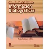 SISTEMATIZACION DE UNIDADES DE INFORMACION BIBLIOGRAF.   (C
