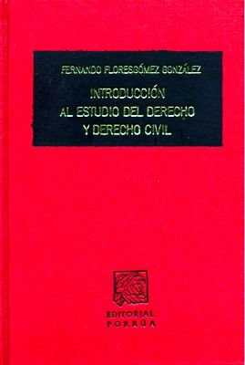 INTRODUCCIN AL ESTUDIO DEL DERECHO Y DERECHO CIVIL (TELA)