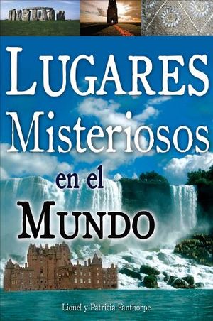 LUGARES MISTERIOSOS EN EL MUNDO