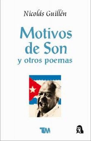 MOTIVOS DE SON Y OTROS POEMAS