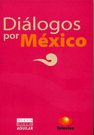 DIALOGOS POR MEXICO