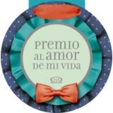 PREMIO AL AMOR DE MI VIDA