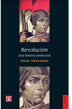 REVOLUCIN -UNA HISTORIA INTELECTUAL-