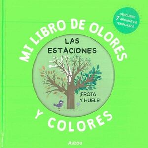 MI LIBRO DE OLORES Y COLORES: LAS ESTACIONES