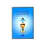 TU PRIMERA COMUNION (EMPASTADO)           02-033