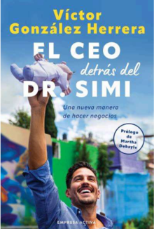 CEO DETRS DEL DR. SIMI, EL  -UNA NUEVA MANERA DE HACER NEGOCIOS-